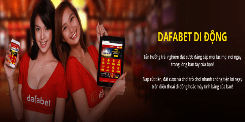 Tìm hiểu về tải app dafabet
